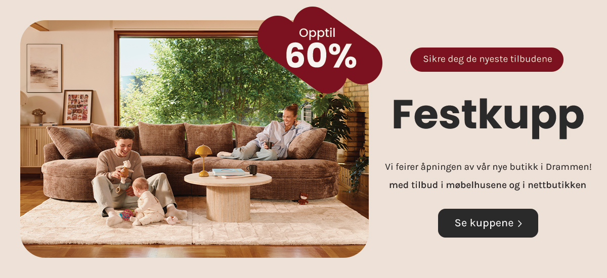 Nye festkupp- Årets største utvalg av tilbud hos A-Møbler